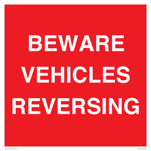 BEWARE VEHICLES REVERSING